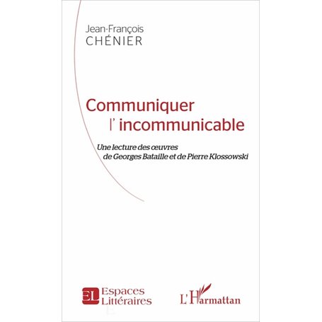 Communiquer l'incommunicable