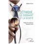 L'Ethique, le soignant et la société
