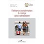 Evolutions et transformations du mariage dans le christianisme