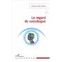 Le regard du sociologue