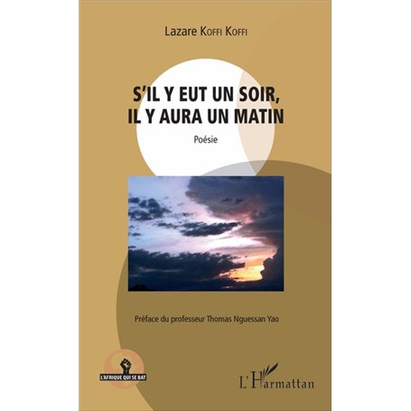 S'il y eut un soir, il y aura un matin