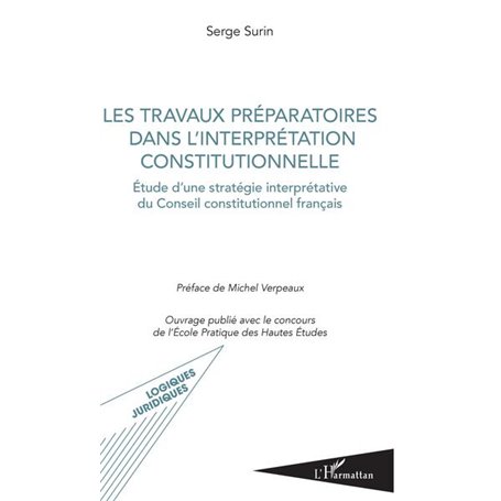 Les travaux préparatoires dans l'interprétation constitutionnelle