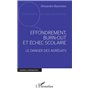 Effondrement, burn-out et échec scolaire