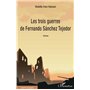 Les trois guerres de Fernando Sánchez Tejedor