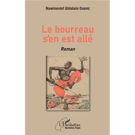 Le bourreau s'en est allé. Roman
