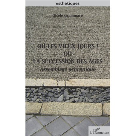 Oh les vieux jours ! Ou la succession des âges