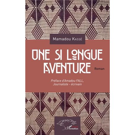 Une si longue aventure. Roman
