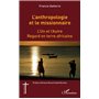 L'anthropologie et le missionnaire.