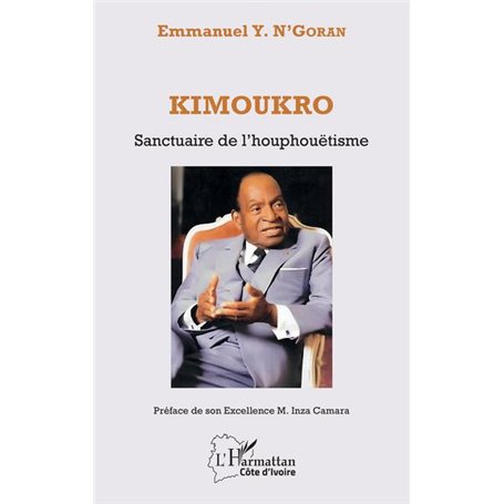 Kimoukro. Sanctuaire de l'houphouëtisme