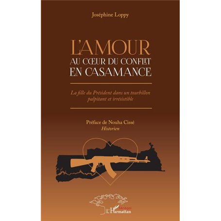 L'amour au coeur du conflit en Casamance.Roman
