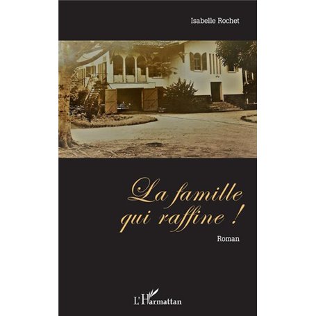 La famille qui raffine !