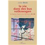 la vie dans des bus volkswagen