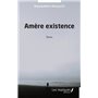 Amère existence