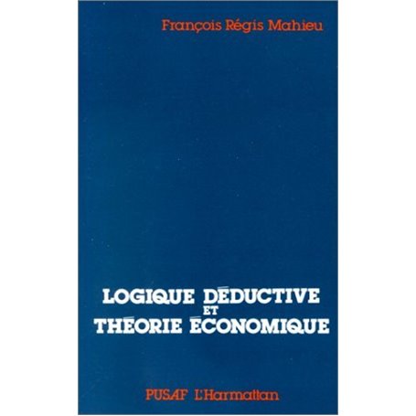 Logiques déductives et théorie économique