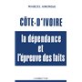 Côte-d'Ivoire : la dépendance et l'épreuve des faits