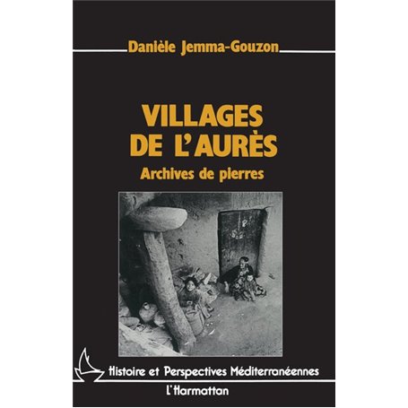 Villages de L'Aurès, archives de pierres