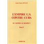 L'Empire US contre Cuba