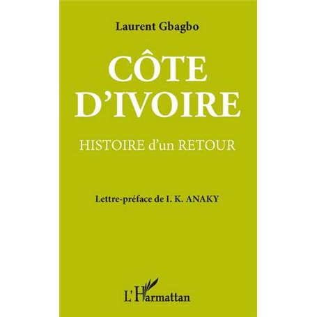 Côte-d'Ivoire : histoire d'un retour
