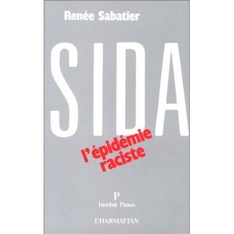 Sida : l'épidémie raciste