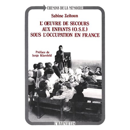 L'oeuvre de secours aux enfants sous l'Occupation en France