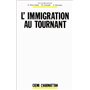 L'immigration au tournant