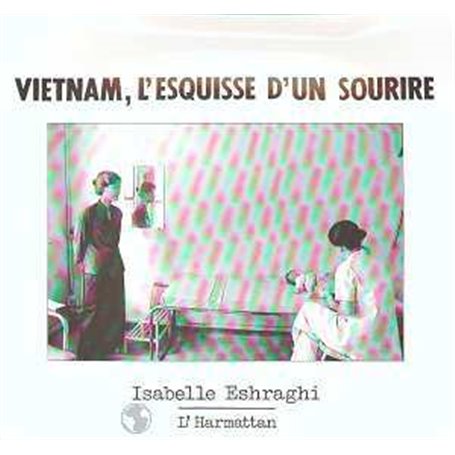 Vietnam, l'esquisse d'un sourire