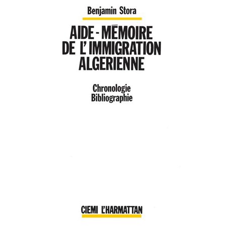 Aide-mémoire de l'immigration algérienne