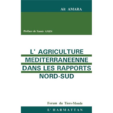 L'agriculture méditerranéenne dans les rapports Nord/Sud