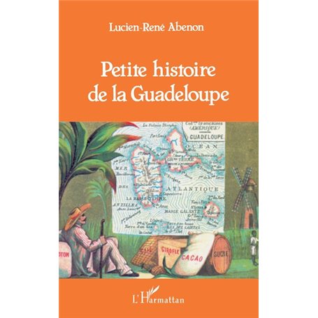 Petite histoire de la Guadeloupe