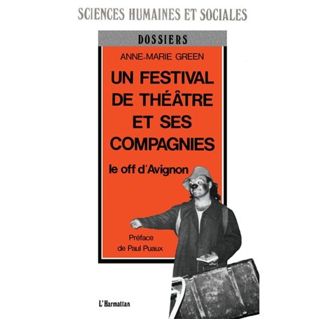Un festival de théâtre et ses compagnies