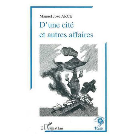 Une cité et autres affaires