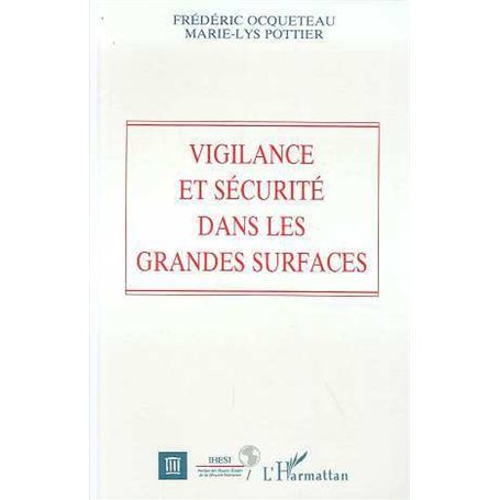 Vigilance et sécurité dans les grandes surfaces
