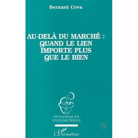 Au-delà du marché quand le lien importe plus que le bien