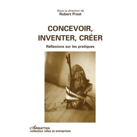 Concevoir, inventer, créer