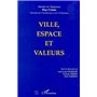 Ville, espace et valeurs