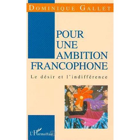 Pour une ambition Francophone