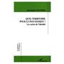 Quel territoire pour le pays basque ? Les cartes de l'identité