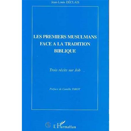 Les premiers musulmans face à la tradition biblique
