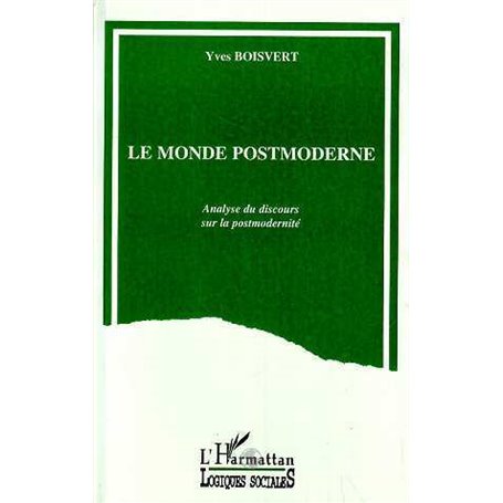 Le monde postmoderne