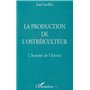 La production de l'ostréiculteur