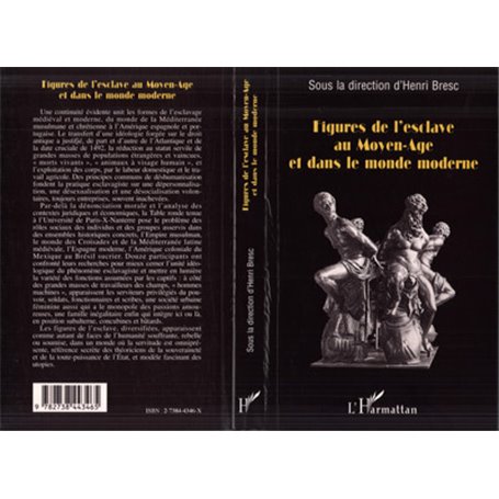Figures de l'esclave au Moyen-âge et dans le monde moderne