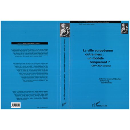La ville européenne outre-mers : un modèle conquérant ? (XV-XXè s.)