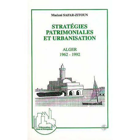 Stratégies patrimoniales et urbanisation