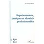 REPRESENTATIONS, PRATIQUES ET IDENTITES PROFESSIONNELLES