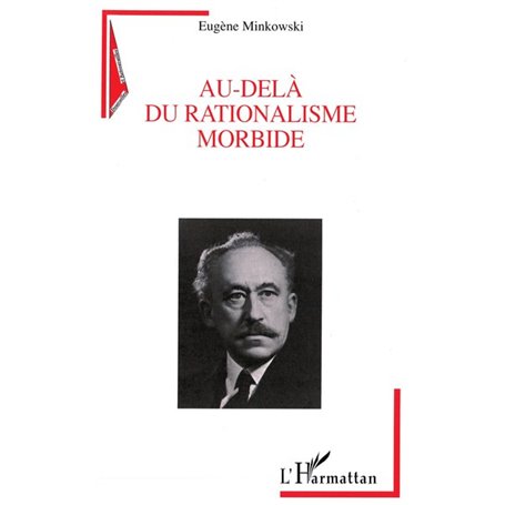 AU-DELÀ DU RATIONALISME MORBIDE