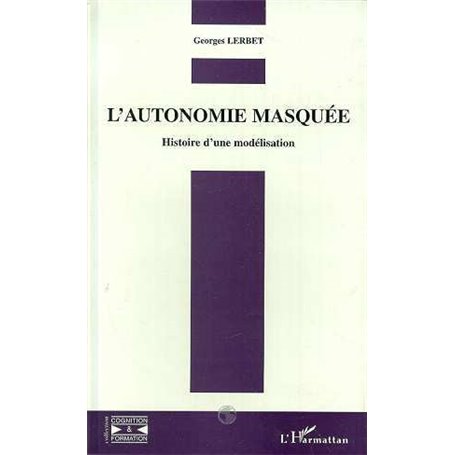 L'autonomie Masquée