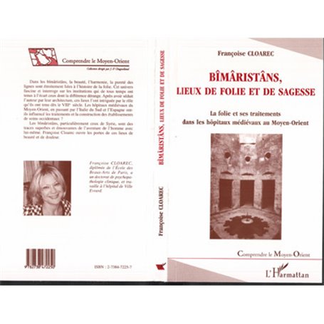 Bîmaristâns, Lieux de Folie et de Sagesse