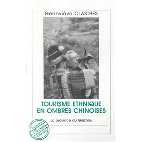 TOURISME ETHNIQUE EN OMBRES CHINOISES