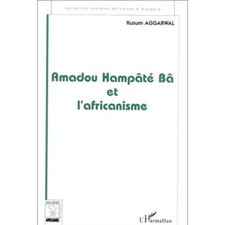 AMADOU HAMPÂTÉ BÂ ET L'AFRICANISME