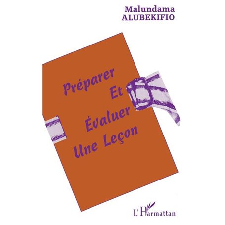 PREPARER ET EVALUER UNE LEÇON